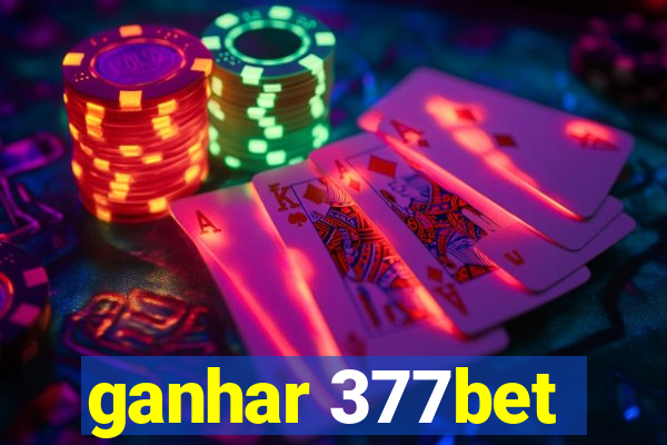 ganhar 377bet